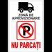 Indicator pentru parcare zona de aprovizionare nu parcati